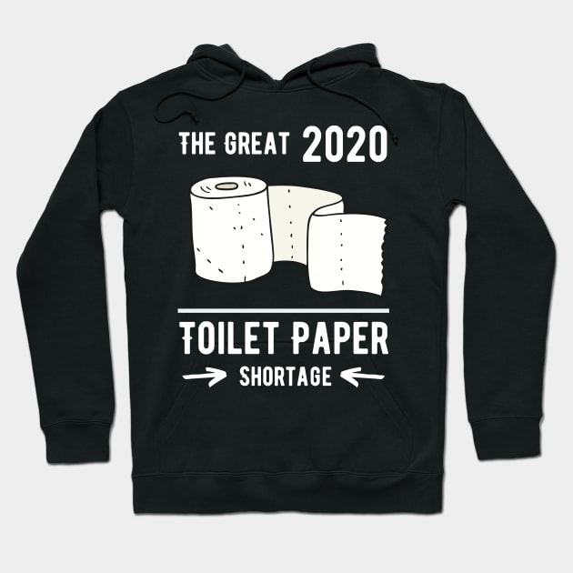 The Great Toilet Paper Shortage Hoodie by Sloth Station